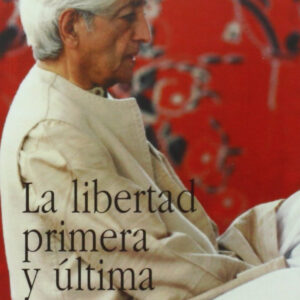 La libertad primera y última