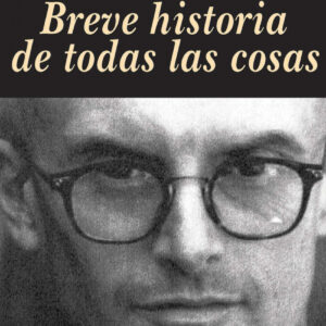 Breve historia de todas las cosas
