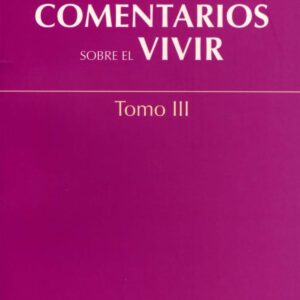 Comentarios sobre el vivir
