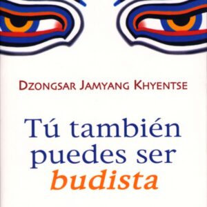 Tú también puedes ser budista