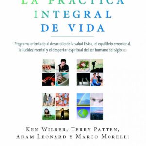 La práctica integral de vida