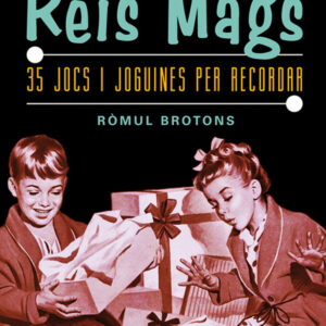 Estimats Reis Mags. 35 jocs i joguines per recordar