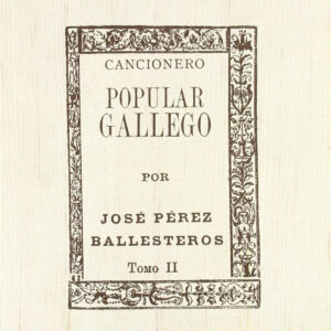 Cancionero popular gallego II