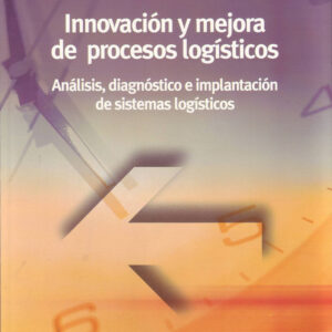 Innovación y mejora de procesos logísticos