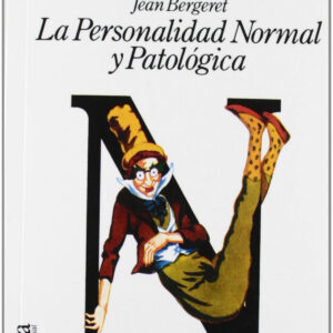 La personalidad normal y patologica