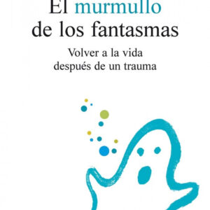 El murmullo de los fantasmas