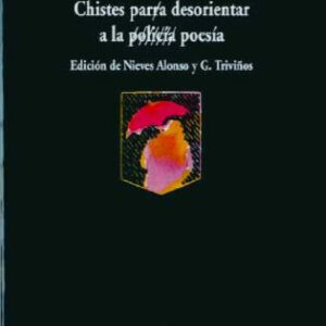 Chistes para desorientar a la policía / poesía
