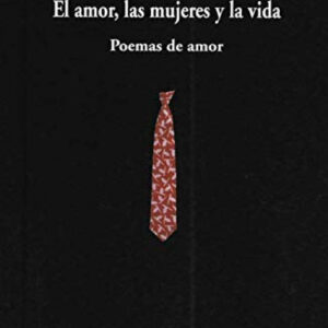 El amor, las mujeres y la vida