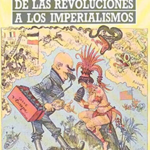 De las revoluciones a imperialismos