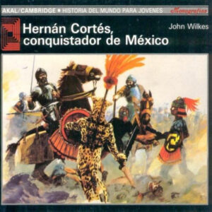 Hernán Cortés el Conquistador