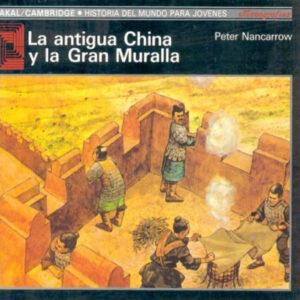 Antigua China y la gran muralla