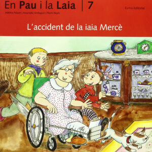 (CAT).ACCIDENT DE LA IAIA MERCE, L' (AVENTURES PAU I LAIA)