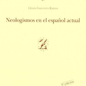 Neologismos en el español actual