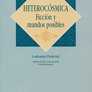 Heterocósmica, ficcion y mundos posibles