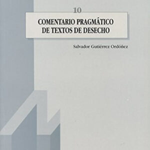 Comentario pragmático de textos de desecho