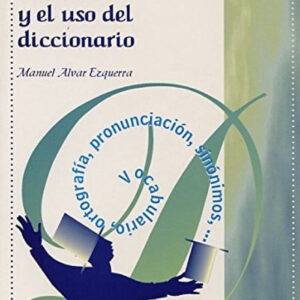 La enseñanza del léxico y el uso del diccionario