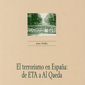 El terrorismo en España: de ETA a Al Qaeda