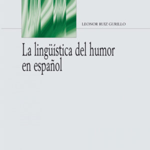 La lingüística del humor en español