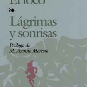 El loco;Lágrimas y sonrisas