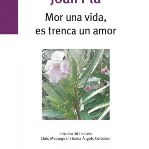 Mor una vida, es trenca un amor