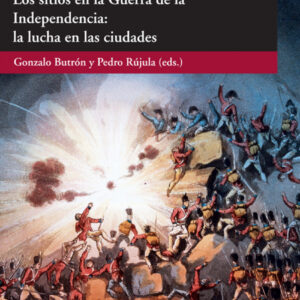 Los sitios en la guerra de la independencia