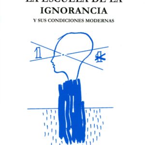 Escuela de la ignorancia
