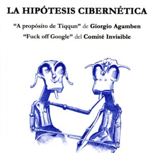 La hipótesis cibernetica