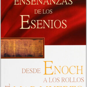 Enseñanzas de esenios desde enoch hasta rollos mar muerto