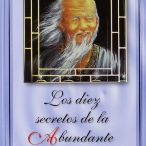 Los 10 secretos de la abundante felicidad