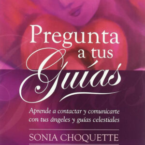 Pregunta a tus guías