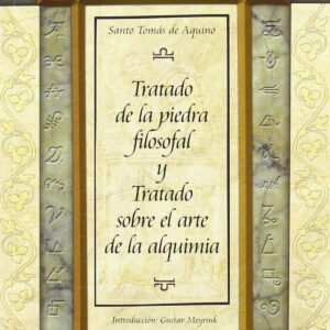 Tratado de la piedra filosofal y Tratado sobre el arte de la alquimia
