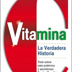 Vitamina C:La verdadera historia