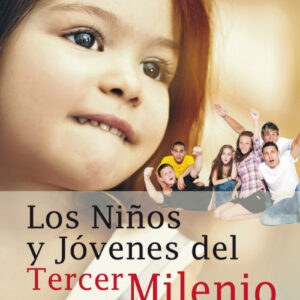 Los niños y jovenes del tercer milenio