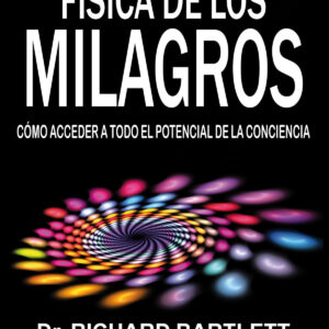 La física de los milagros