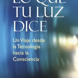 Lo que tu luz dice