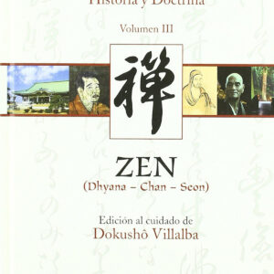 Budismo. Historia y Doctrina III. Zen