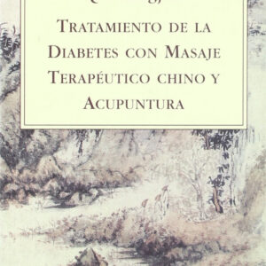 Tratamiento de la Diabetes con Masaje Terapéutico Chino y Acupuntura