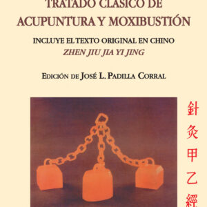 Tratado clásico acupuntura y moxibustion