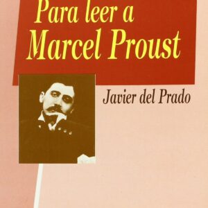 Para leer a Marcel Proust