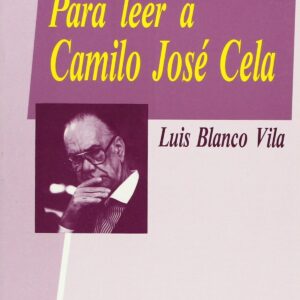 Para leer a Camilo Jose Cela