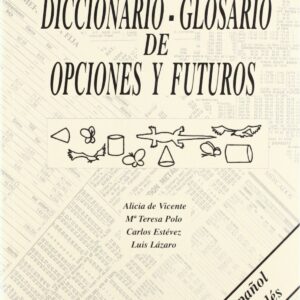 Diccionario-glosario de opciones y futuros
