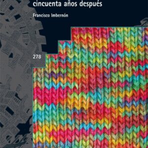 Invariantes pedagógicas Celestine Freinet cincuenta años después