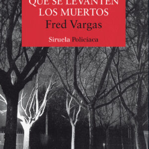 Que se levanten los muertos