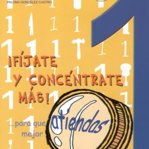 ¡fijate y concentrate mas!.cuaderno 1