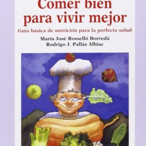 Comer bien para vivir mejor