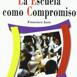 La escuela como compromiso