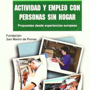 Actividad y empleo con personas sin hogar