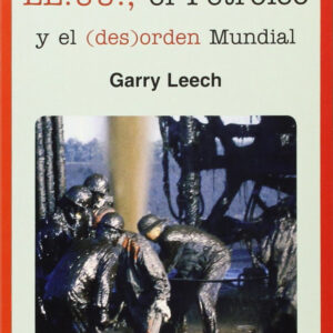 EEUU, el petróleo y el desorden mundial