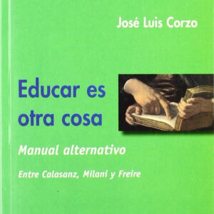 Educar es otra cosa