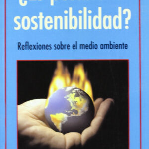 ¿Es posible la sostenibilidad?